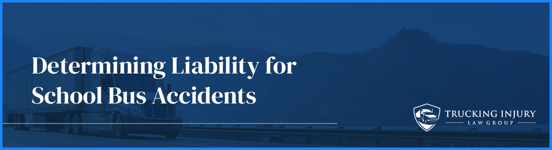 Determining Liability for School Bus Accidents